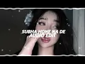 Subha Hone Na de (Loop Ver) - Mika Singh, Shefali Alvaris [ Audio Edit ]