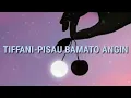 Download Lagu TIFFANI - PISAU BAMATO ANGIN [Lirik]