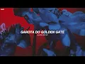 Balu Brigada - Golden Gate Girl (PT-BR Sub)