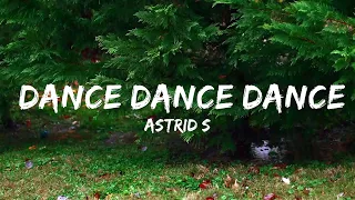 Download Astrid S - Dance Dance Dance (Lyrics)  | Music one for me MP3