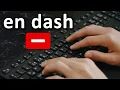 How to Type en dash in Keyboard