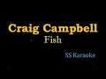 Craig Campbell - Fish (Karaoke Version)