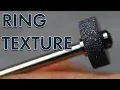 Download Lagu RING TEXTURES: Brush, Stone, and Hammer Finishes!