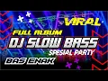 Download Lagu DJ SLOWBASS TERBARU FULL ALBUM-BASS ENAK VIRAL-NYIKSO BATIN