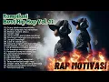 Lagu Best Hip Hop Vol.11 | RAP MOTIVASI | Bangkitkan semangatmu