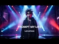 Lagu Prompt My Life – Lora \u0026 Kane | Official Music Video