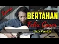 Download Lagu Rama - Bertahan || felix cover (lirik)