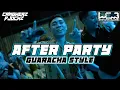 Lagu GUARACHA STYLE || AFTER PARTY - CANGKERZ DJOCKZ _ Party Kancingan Terbaru 2026