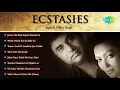 Lagu Ecstasies   Best of Ghazals Audio Jukebox   Jagjit Singh, Chitra Singh