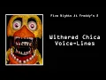 Withered Chica Voice-Lines - Five Nights at Freddy s 2
