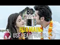 Hua Main Song by Manoj Muntashir, Pritam Chakraborty, and Raghav Chaitanya ‧ 2023 | 8D |