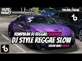 Download Lagu KUMPULAN DJ REGGAE SLOW || DJ CAMPURAN REGGAE SLOW TERBARU VIRAL TIK TOK FYP YANG KALIAN CARI🎵