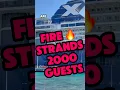 Download Lagu Cruise News: 2000 Passengers Stuck in Turkey Due to Fire Onboard Ship!