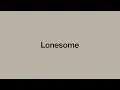 Lonesome - Jack Harlow
