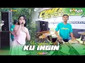 Download Lagu KU INGIN - ICHA YOLANDA SORAYA MUSIC HALAL BIHALAL CINDIKATZ COMMUNITY - PELEMSENGIR TODANAN BLORA