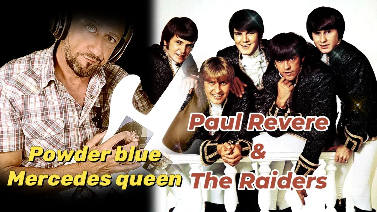 Paul Revere & The Raiders - Powder Blue Mercedes Queen#biografiasmusicales Paul Revere & The Raiders - Powder Blue Mercedes Queen#biografiasmusicales