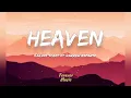 Download Lagu HEAVEN - Calum Scott feat. Darren Espanto (Lyrics)