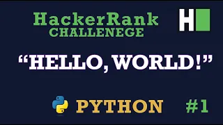 1 Print Hello World Hackerrank Python Solution