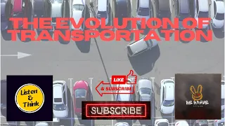 The Evolution of Transportation