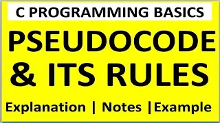 PSEUDO CODE AND ITS RULES IN C