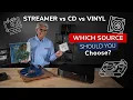 Lagu Streamer vs CD vs Vinyl: Which Source Should You Choose?