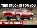 12 Best Trucks to Buy When You re Broke cheap reliable