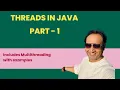 Threads Multithreading in Java - Part I