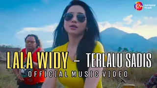 Download Lala Widy  -  Terlalu Sadis (Official Music Video) MP3