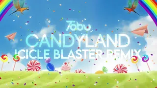 Tobu Candyland Icicle Blaster Remix 