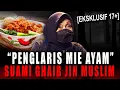 Download Lagu HALAL ? KAWIN SAMA JIN MUSLIM DIJAMIN KAYA ?! PELAKU RITUAL PESUGIHAN MIE AYAM BAKSO (PENGLARIS)