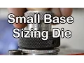 Small Base Dies explained