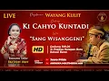 Lagu 🔴Sang Wisanggeni - Wayang Kulit Ki Cahyo Kuntadi BT Eka Uget Uget | Kota Bekasi