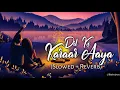 Lagu Dil Ko Karaar Aaya [Slowed+Reverb] -Neha Kakkar \u0026 YasserDesai || Textaudio | Audiolyrics