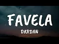 Dardan - Favela (Lyrics)