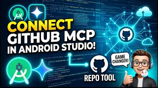 How to Connect GitHub MCP to Gemini in Android Studio Step-by-Step amplifyabhi