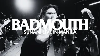 Download Badmouth - Sunami Live in Manila - FULL SET HD MP3