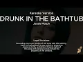 Jessie Murph - Drunk In The Bathtub (Karaoke Version)