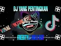 Lagu DJ YANG PENTING KAN FREESTYLE DULU BOS! VIRAL TIKTOK!!! BY RAHMAT TAHALU