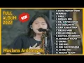 Download Lagu MAULANA ARDIANSYAH FULL ALBUM 2022 - Tiara, Maafkan Aku, Dermaga Biru, Duri Duri