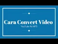 Cara Convert Video Youtube Ke MP3