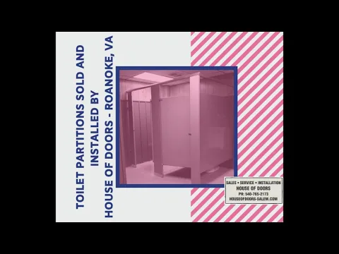 Download MP3 House of Doors - Roanoke, VA sells and installs commercial toilet partitions