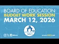 NHCS Board of Ed Budget Work Session March 12 2026