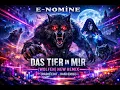 Lagu E - Nomine - Das Tier in mir... (Wolfen) -  New Remix (Extended Dancemix)