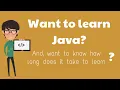 How long does it take to learn Java