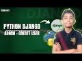 DJANGO Admin Create User Python Django Full Course From Scratch Class