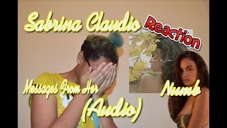 Download Sabrina Claudio Messages From Her \u0026 Numb (Audio) Reaction MP3