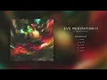 Denis Stelmakh - Eve Meditation II (Full Album)