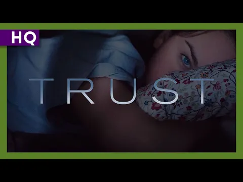 Trust (2010) Trailer