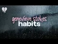 Download Lagu genevieve stokes - habits (lyrics)