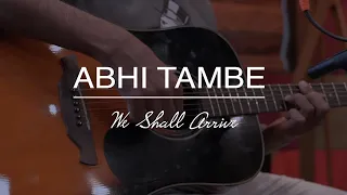 abhi tambe we shall arrive live session compass box music